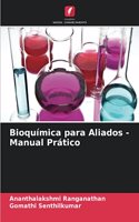 Bioquímica para Aliados - Manual Prático