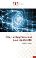 Cours de Mathématique pour Économistes