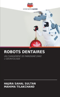 Robots Dentaires