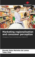 Marketing regionalisation and consumer perception