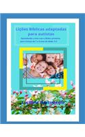 Lições bíblicas adaptadas para autistas: Aprendendo a viver com a bíblia: primários 7 a 8 anos de idade v.2(2 Lições Bíblicas Adaptadas Para Autistas)