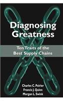 Diagnosing Greatness: Ten Traits of the Best Supply Chains