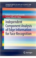 Independent Component Analysis of Edge Information for Face Recognition