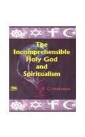 The Incomparehensible Holy God and Spiritualism