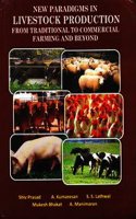 New Paradigms In Livestock Production: From Traditional To Commercial Farming And Beyond