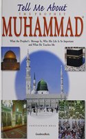 Tell Me About the Prophet Mohammad: (Tell Me About S.)