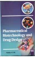 Pharmaceutical Biotechnology And Drug Design