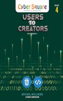 Grade 4 - Cyber Square Users to creators lite ver 1.1 Computer Textbook