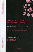 Manual de estudio de la lengua japonesa. Introduccion a las estructuras gramaticales: Volumen I - Nivel A1/A2