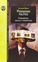Periodismo politico: Fundamentos, practica y perspectivas
