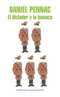 El Dictador Y La Hamaca/ The Dictator and the Hammock