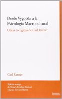 Desde Vygotski a la Psicologia Macrocultural: Obras escogidas de Carl Ratner (UdG Publicacions) (Spanish Edition)