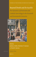 Beyond Dordt and de Auxiliis