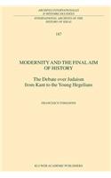 Modernity and the Final Aim of History