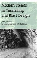 Modern Trends in Tunnelling and Blast Design