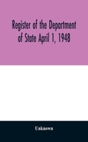 Register of the Department of State April 1, 1948