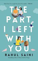 The Part I Left With You (Author Signed Edition)