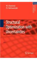 Structural Optimization with Uncertainties