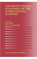 Institutional Economics of the International Economy