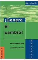 Genere El Cambino: Herramientas Listas Para La Administracion De Proyectos