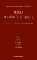 Modern Quantum Field Theory II - Proceedings of the International Colloquium