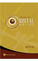 Theory of Orbital Motion