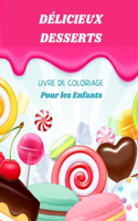 Livre de coloriage de bonbons: Pour les enfants de 4 à 8 ans - Livre de coloriage de bonbons pour les enfants - Livre de coloriage avec de grandes lettres de bonbons et de bonbons