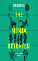 Ninja Betrayed