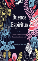 Buenos Espíritus (High Spirits)