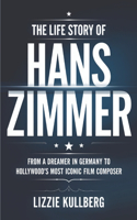 The Life Story of Hans Zimmer