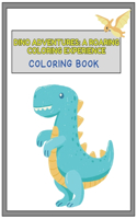 Dino Adventures: A Roaring Coloring Experience: Journey Back in Time and Color the Prehistoric World!(Colorful Adventures)