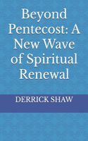 Beyond Peenecost