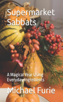 Supermarket Sabbats