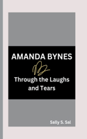 Amanda Bynes: Through the Laughs and Tears
