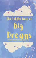 Little Book of Big Dreams