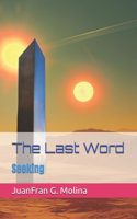The Last Word: Seeking