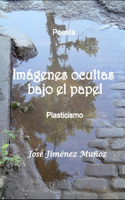 Imágenes ocultas bajo el papel