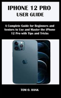 iPhone 12 Pro User Guide