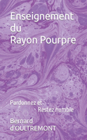 Enseignement du Rayon Pourpre