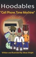 Cell Phone Time Machine