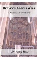 Heaven's Angels Wept: A Michael McGuire Mystery(Michael McGuire Mystery)