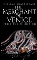 The Merchant of Venice: First Folio Edition