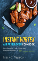 Instant Vortex Air Fryer Oven Cookbook
