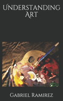 Understanding Art: (41 The Gabriel Ramirez)