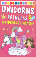 Dot Markers Activity Book Unicorns & Princess