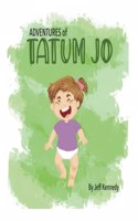Adventures of Tatum Jo