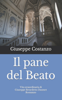 Il pane del Beato: Vita straordinaria di Giuseppe Benedetto Dusmet(1 Narrativa Religiosa: Le Storie del Cattolicesimo Sociale)