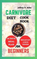 Carnivore Diet Cookbook for Beginners