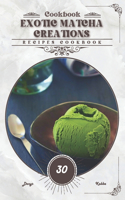 Exotic Matcha Creations