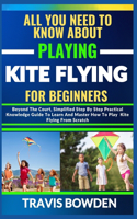 All You Need to Know about Playing Kite Flying for Beginners